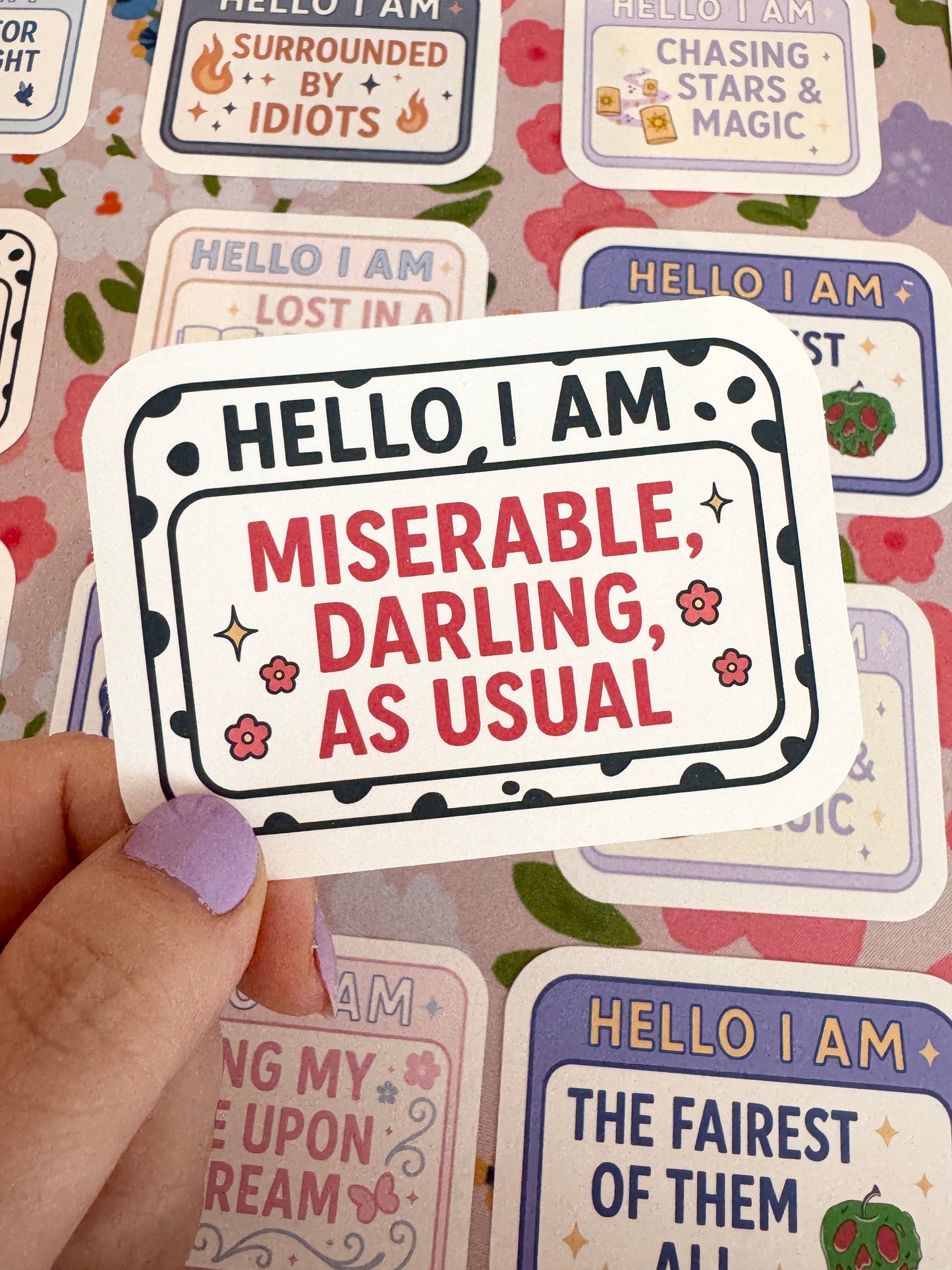 Hello I Am Miserable Darling, As Usual Vinyl Sticker