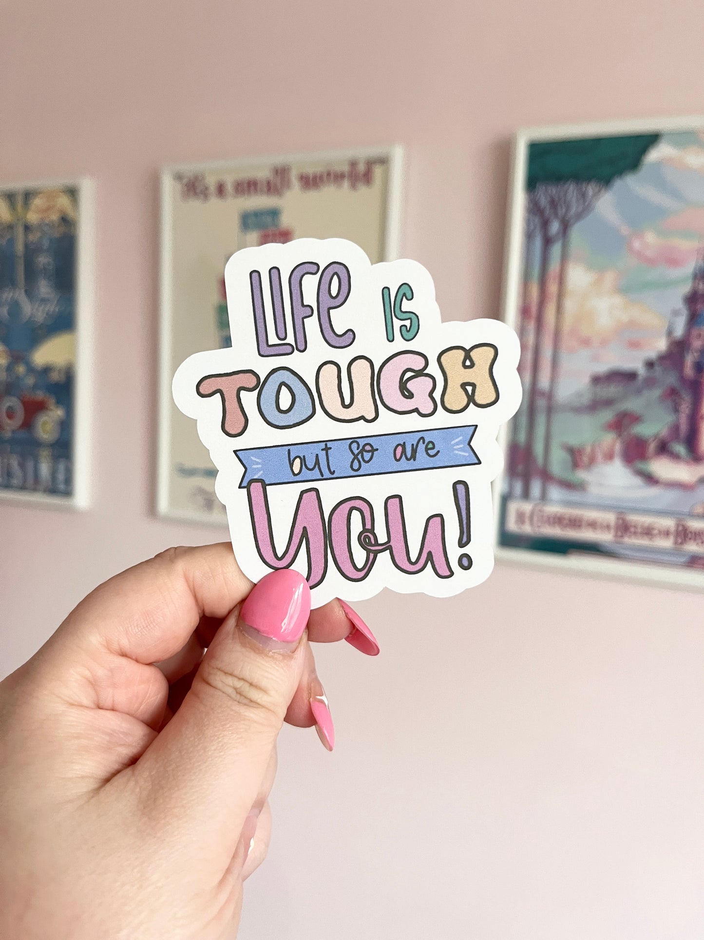 'Life is Tough' Large Clear Sticker