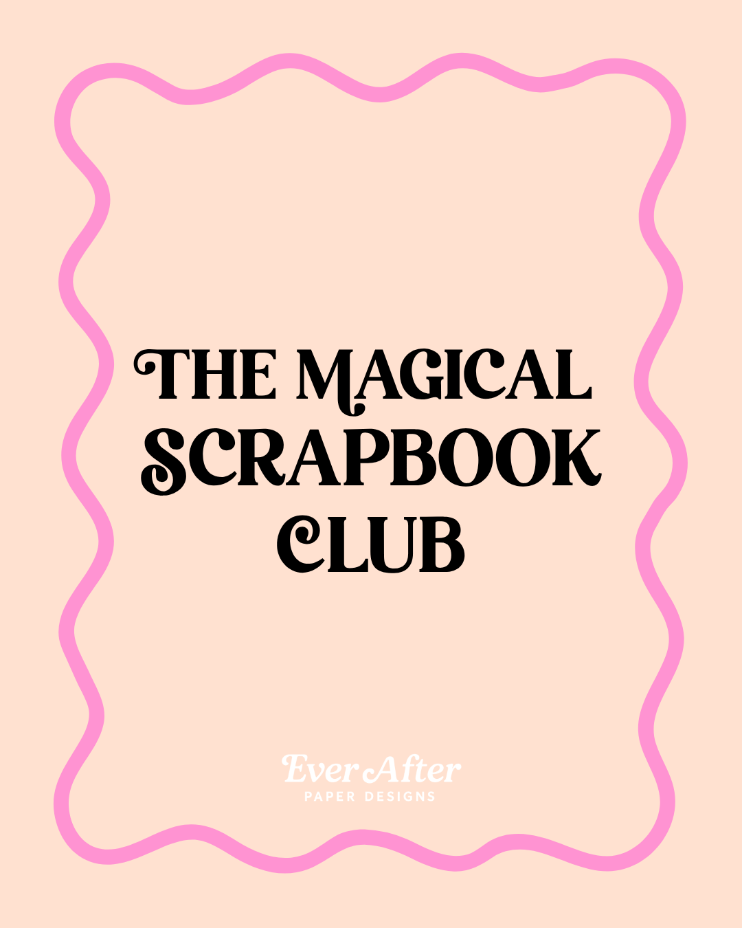 The Magical Scrapbook Club