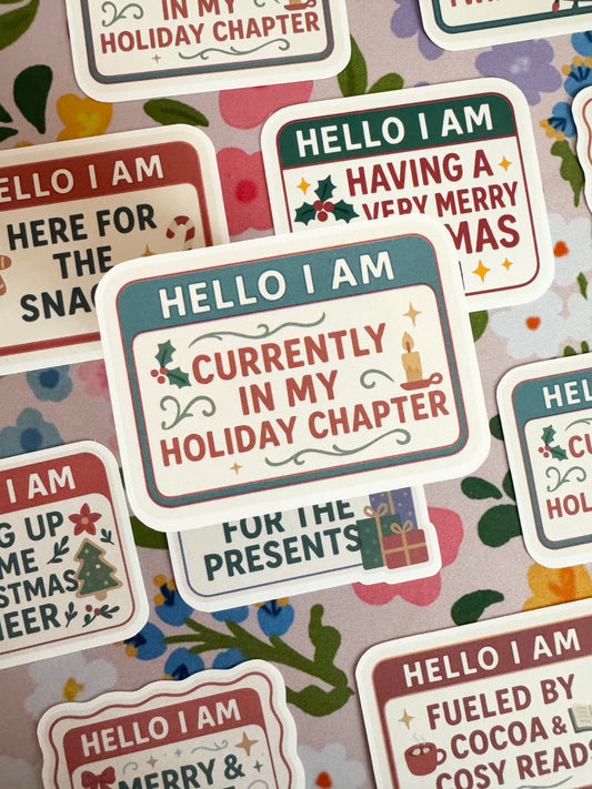 Hello I Am In My Holiday Chapter Vinyl Sticker
