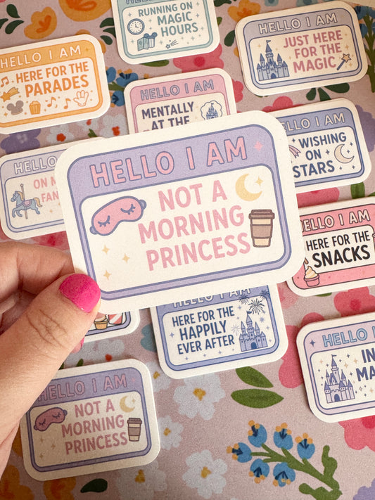 Hello I Am Not A Morning Princess Vinyl Sticker