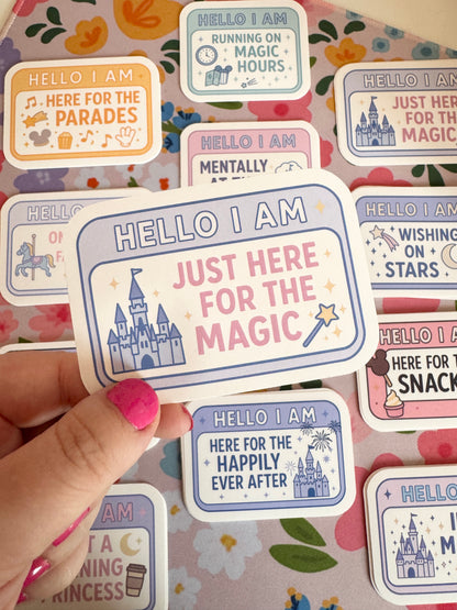 Hello I Am Just Here For The Magic Vinyl Sticker