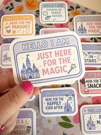 Hello I Am Just Here For The Magic Vinyl Sticker