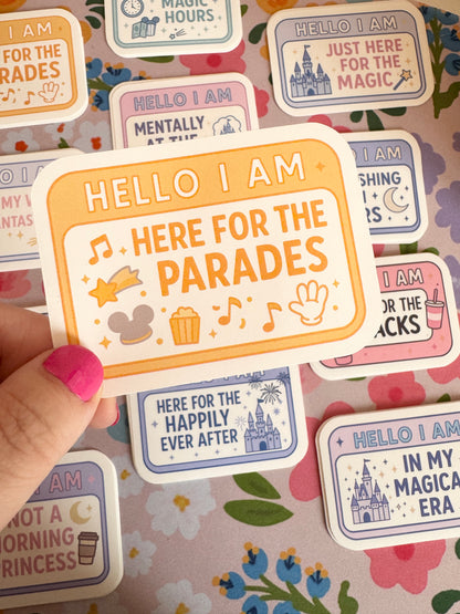 Hello I Am Here For The Parades Vinyl Sticker