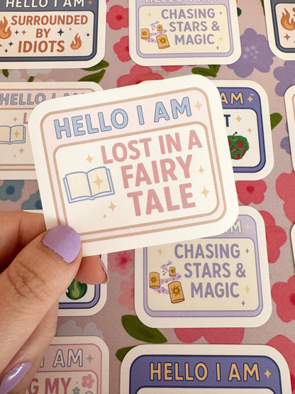Hello I Am Lost in a Fairytale Vinyl Sticker
