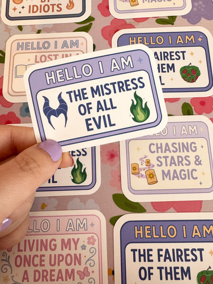 Hello I Am The Mistress of all Evil Vinyl Sticker