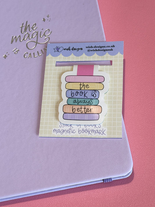 "The Book Is Always Better"  Magnetic Bookmark