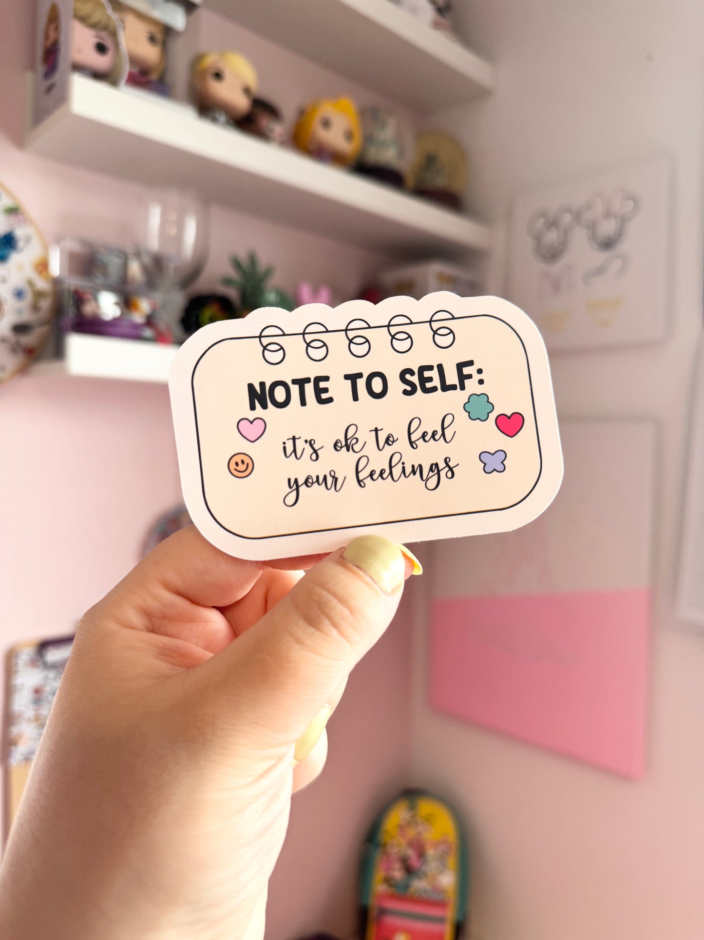 Note To Self: It's Ok To Feel The Feelings Vinyl Sticker