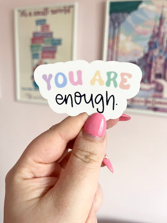 'You Are Enough' Large Clear Sticker